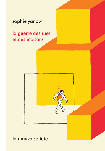 la guerre des rues et des maisons (2e éd.)